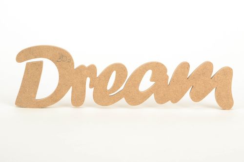 Holz Schriftzug Dream - MADEheart.com