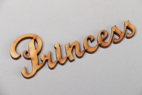 Semilavorato fatto a mano a forma di scritta princess materiale da dipingere - MADEheart.com